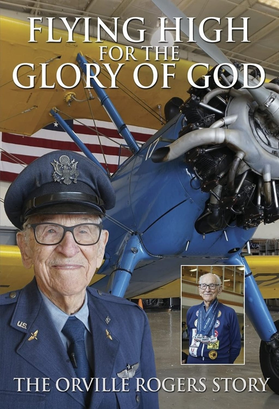 Flying High For The Glory of God: The Orville Rogers Story - [DVD]