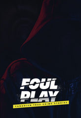 Foul Play: Canadian True Crime Stories - [DVD]