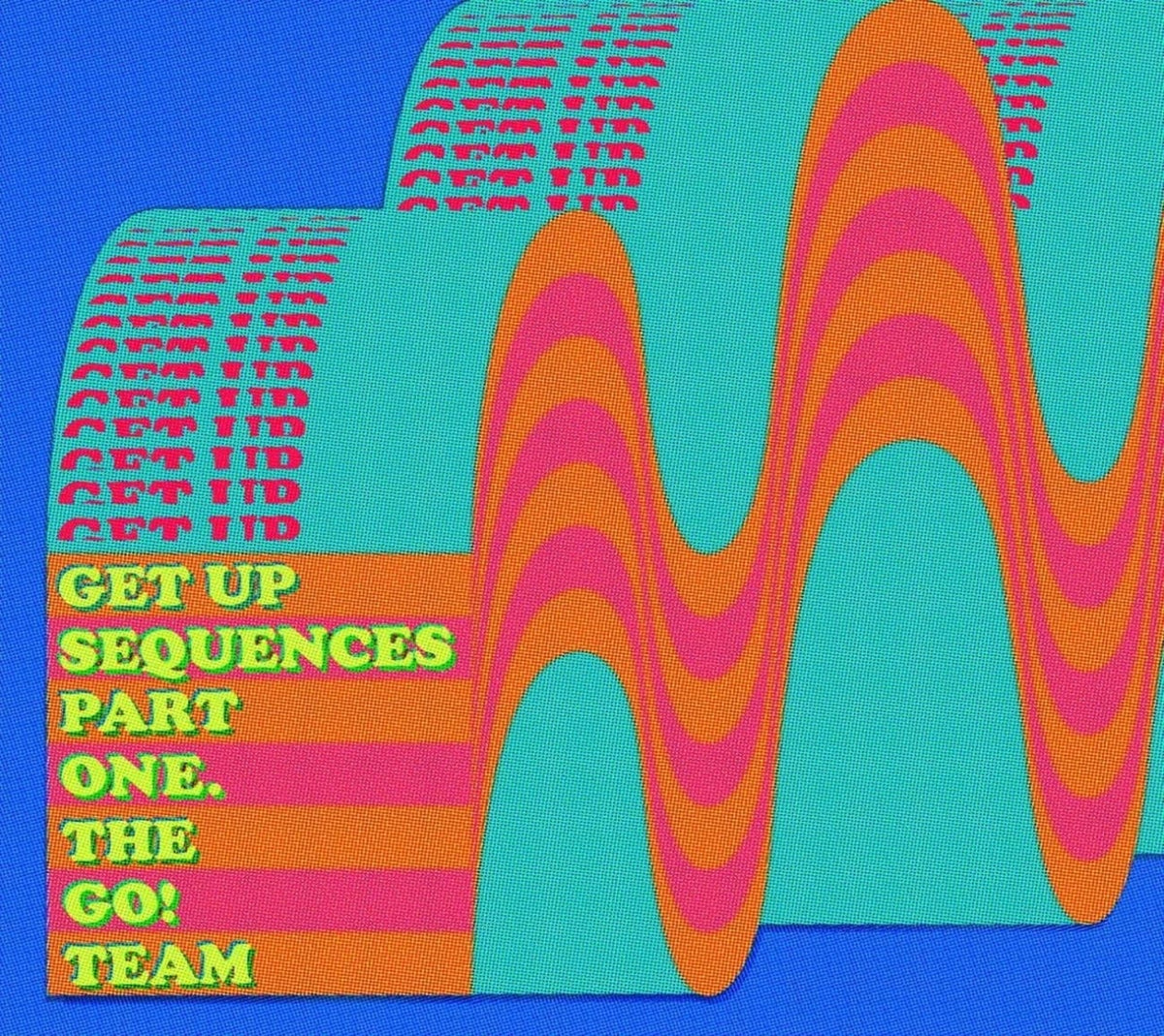 The Go! Team - Get Up Sequences Part One - [CD]