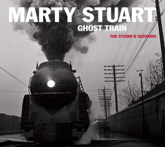 Marty Stuart - Ghost Train: The Studio B Sessions - [CD]