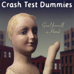 Crash Test Dummies - Give Yourself A Hand - [Vinyl]