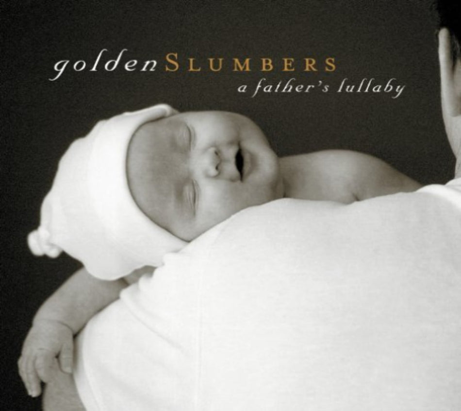 Various Artists - Golden Slumbers: A Father's Lullaby - [CD]