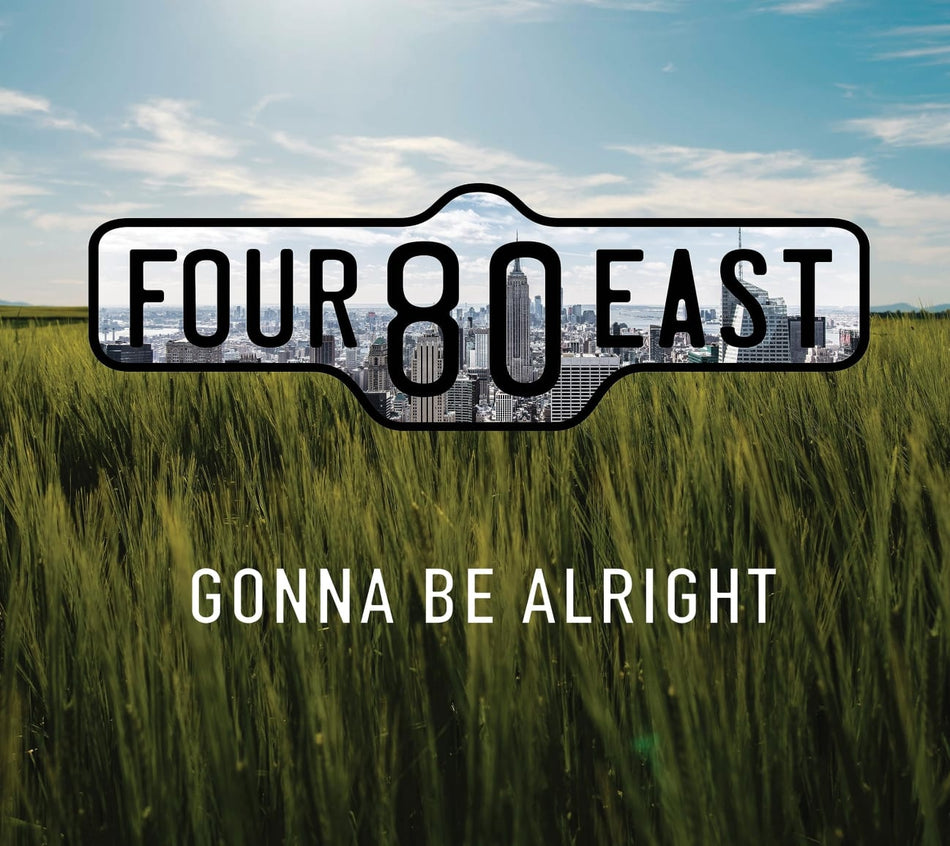 Four80East - Gonna Be Alright - (Digipack Packaging) - [CD]