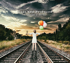 Lost & Profound - Goodbye Mine - [CD]