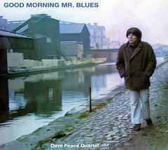 Dave Peace - Good Morning Mr. Blues - [CD]