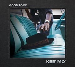 Keb' Mo' - Good To Be... - (Softpak) - [CD]