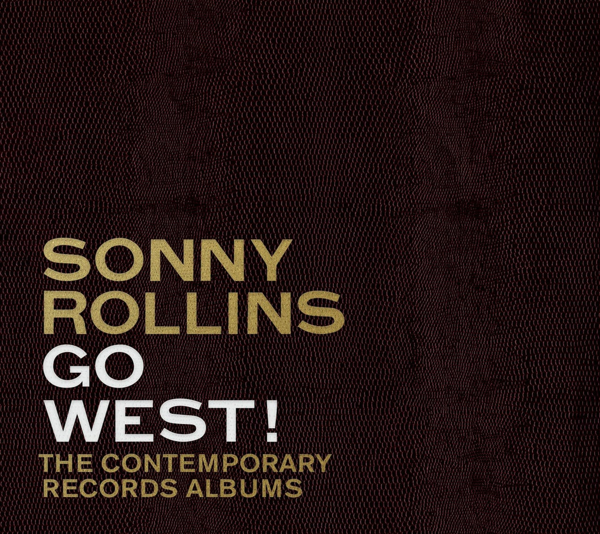Sonny Rollins - Go West!: The Contemporary Records Albums - [CD]