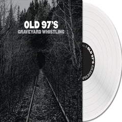 Old 97's - Graveyard Whistling (Clear) - (Clear Vinyl) - [Vinyl]