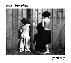 Rob Lamothe - Gravity - Deluxe Edition - [CD]