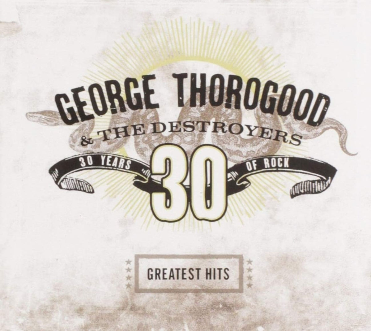 George Thorogood - Greatest Hits: 30 Years of Rock - (Remastered) - [CD]