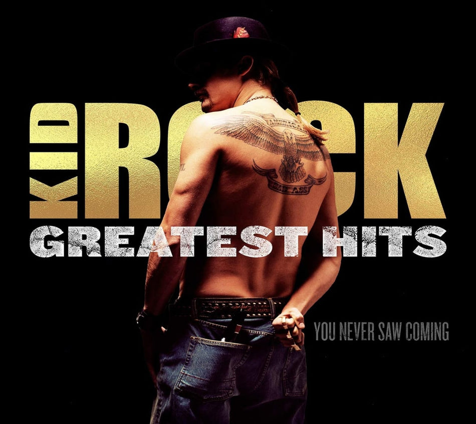 Kid Rock - Greatest Hits: You Never Saw Coming - [CD]