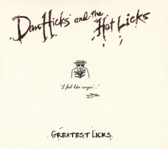 Dan Hicks & His Hot Licks - Greatest Licks - I Feel Like Singin' - [CD]