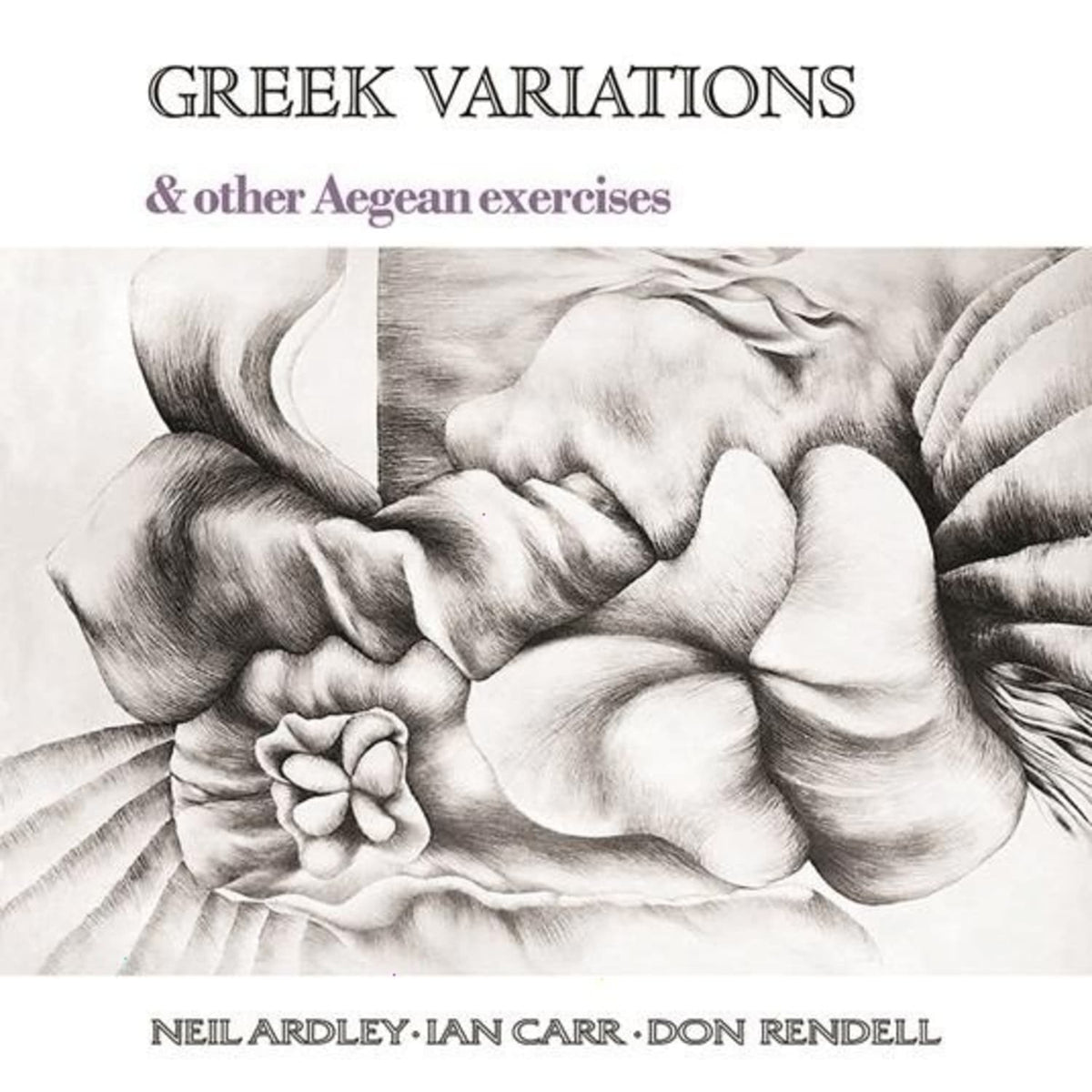 NEIL ARDLEY / IAN CARR / DON RENDELL - Greek Variations & Other Aegean Exercises (British Jazz Explosion Series) - Limited - [Vinyl]