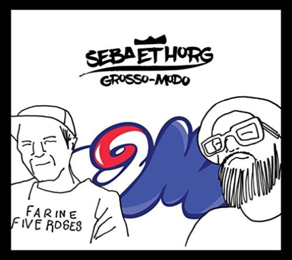 Seba Et Horg - Grosso-Modo [Import] - [CD]