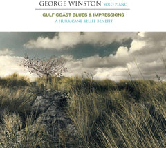 George Winston - Gulf Coast Blues & Impressions: A Hurricane Relief Benefit - [CD]