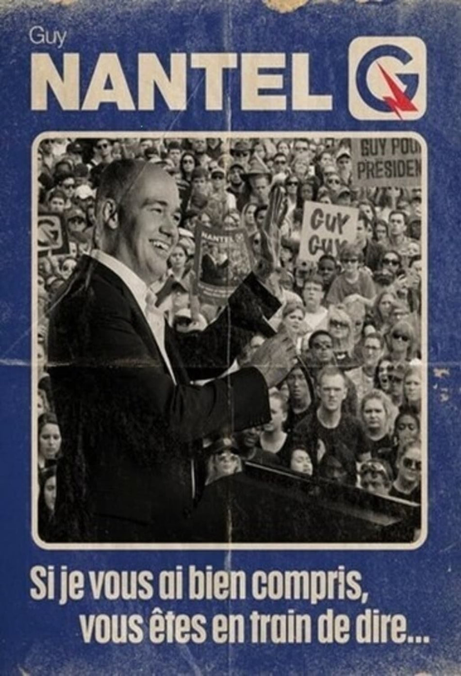 Guy Nantel: Si Je Vous Ai Bien Compris Vous Etes En Train De Dire [Import] - [DVD]