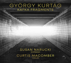 Susan Narucki - Gyorgy Kurtag: Kafka Fragments - (Susan Narucki) - [CD]