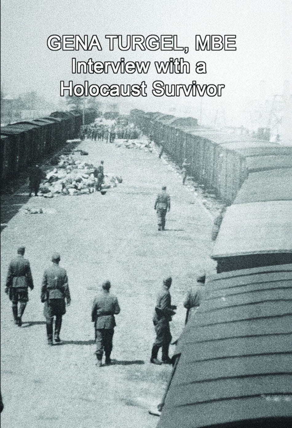 Gena Turgel, MBE - Interview With A Holocaust Survivor - [DVD]