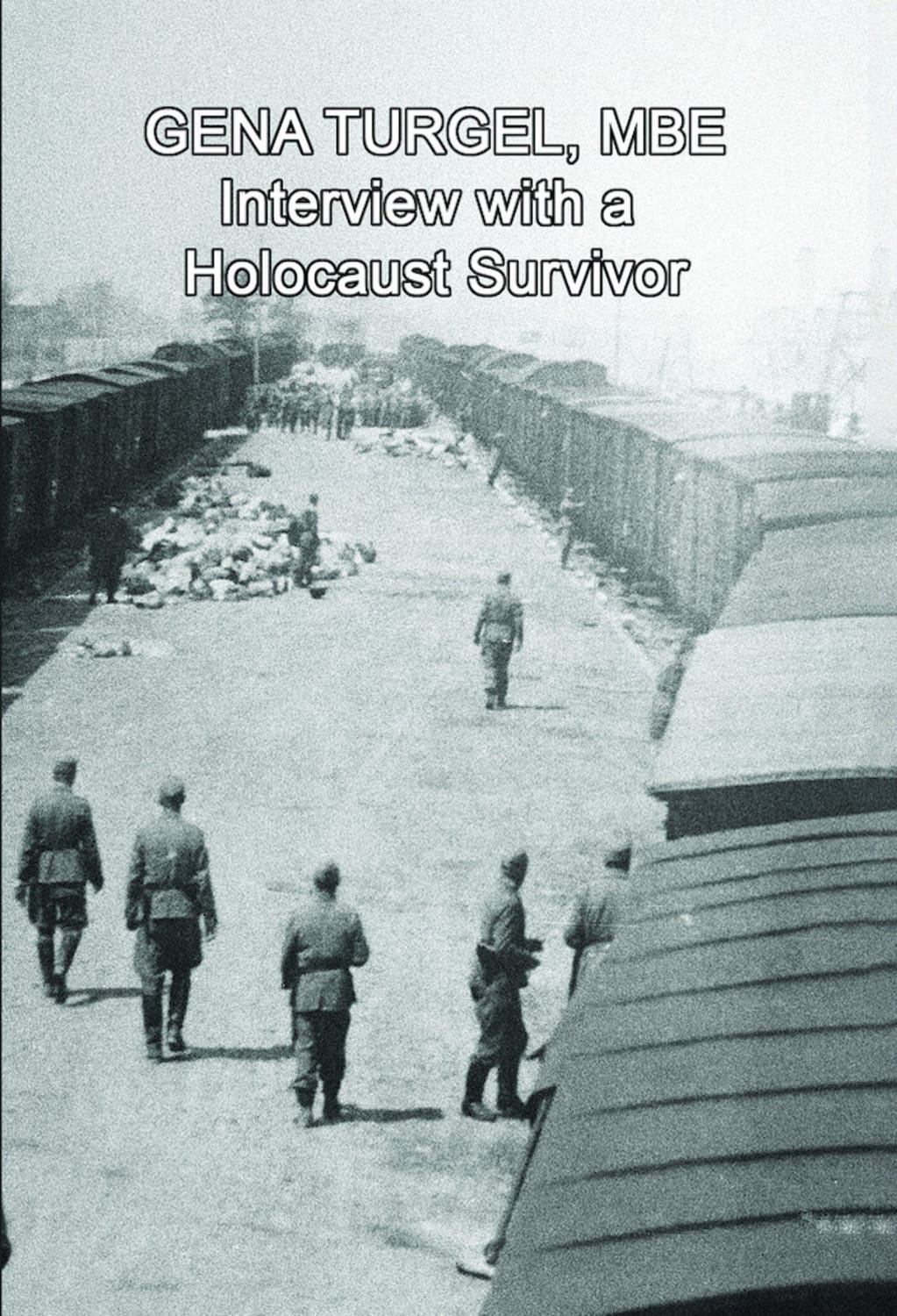 Gena Turgel, MBE - Interview With A Holocaust Survivor - [DVD]
