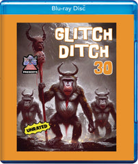 Glitch Ditch 30 - [Blu-ray]