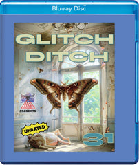 Glitch Ditch 31 - [Blu-ray]