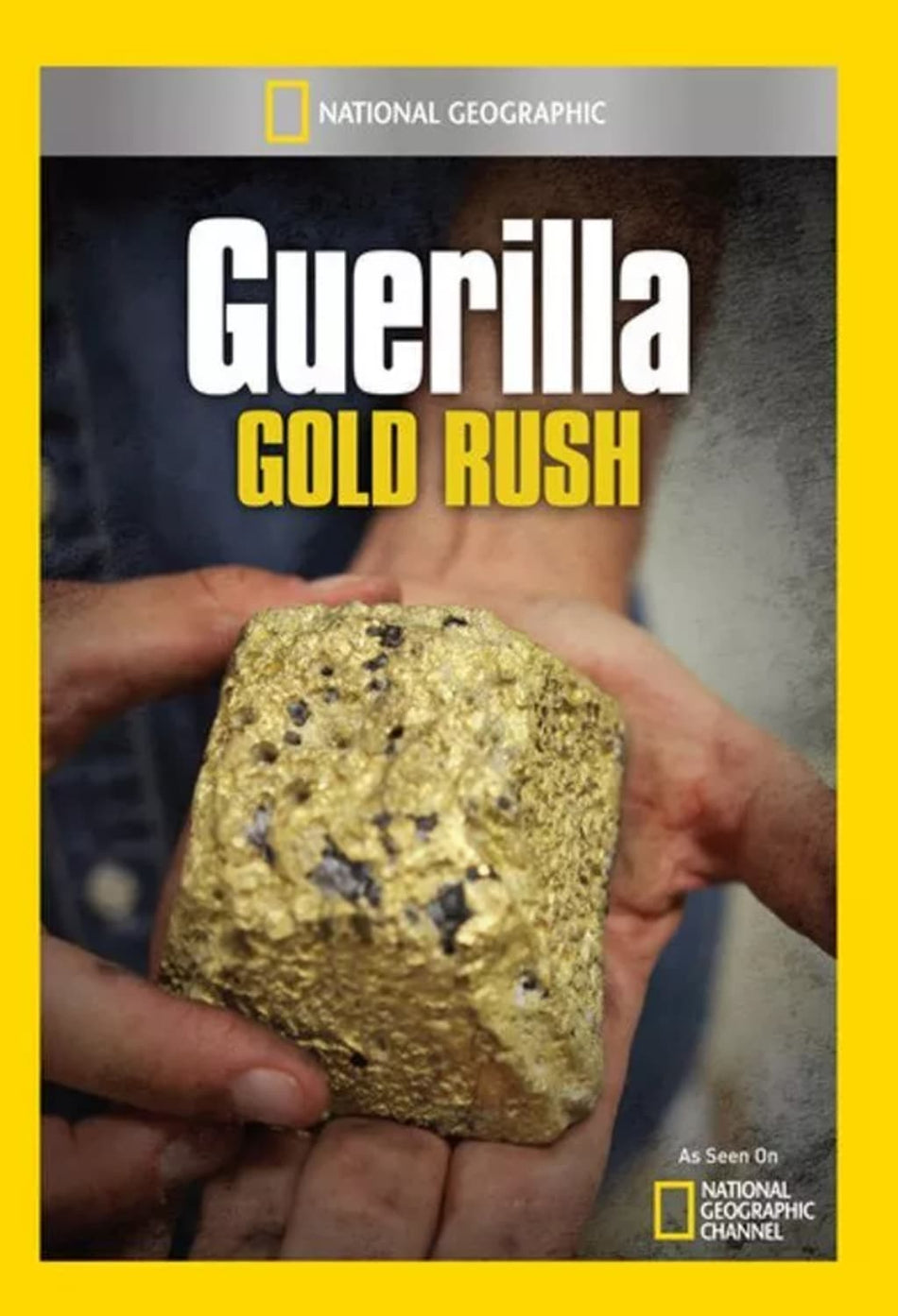 Guerilla Gold Rush - [DVD]