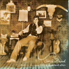 Corb Lund - Hair In My Eyes Like A Highland Steer - [Vinyl]