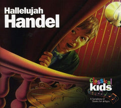 Classical Kids - Hallelujah Handel: Classical Kids - [CD]