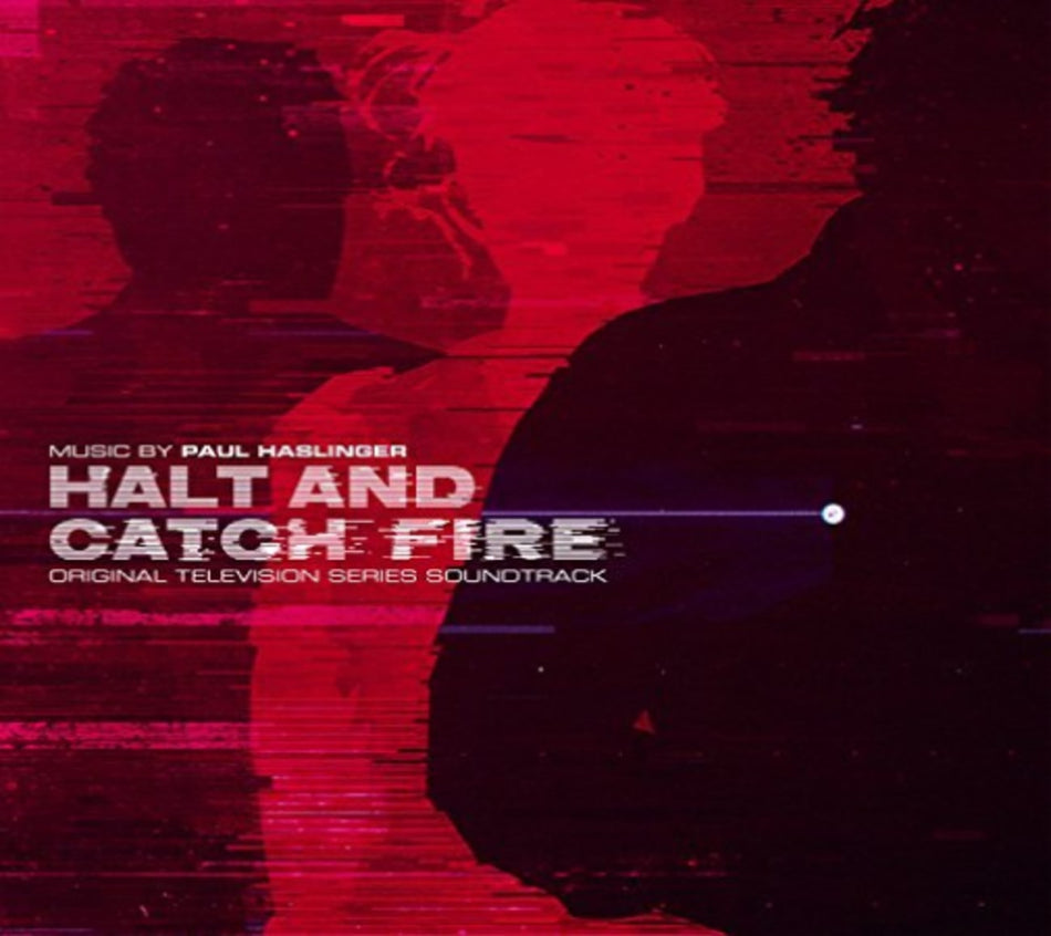 Paul Haslinger - Halt and Catch Fire (Original Soundtrack) - [CD]