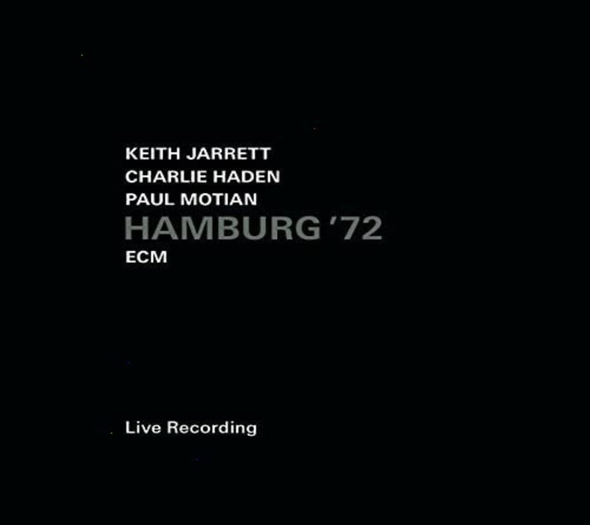 JARRETT / HADEN / MOTIAN - Hamburg 72 - [CD]