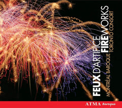 Montreal Baroque, Toronto Consort : MUSIC FOR THE ROYAL FIREWORKS - [CD]