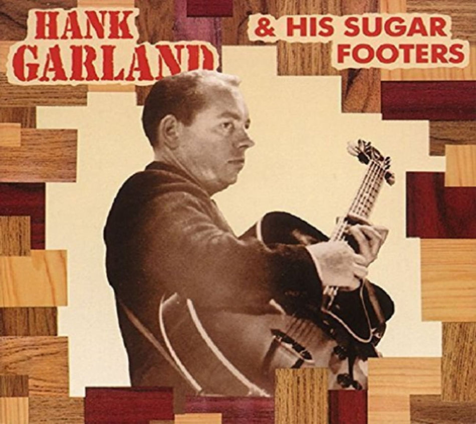 Hank Garland - Hank Garland & Sugar Footers - [CD]