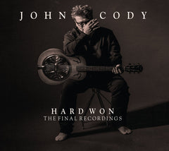Cody John - Hard Won The Final Recordings - [CD]