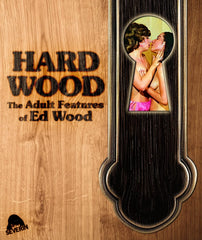 HARD WOOD: THE ADULT FEATURES OF ED WOOD - [Blu-ray]