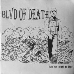 Blvd of Death - Hate Too Much To Love - [Vinyl]
