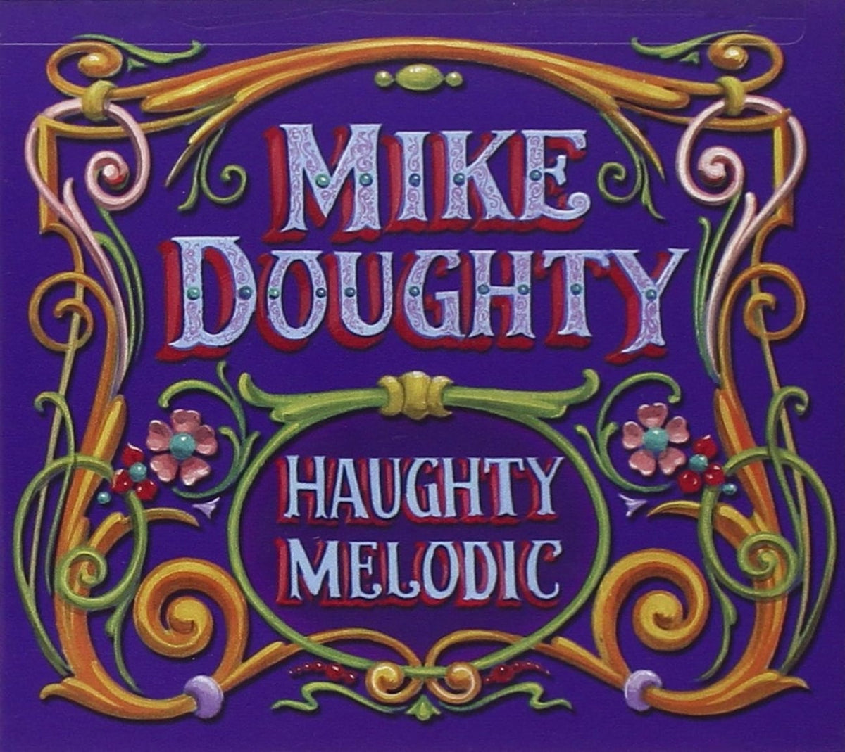 Mike Doughty - Haughty Melodic - [CD]