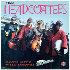 Thee Headcoatees - Have Love Will Travel - [Vinyl]