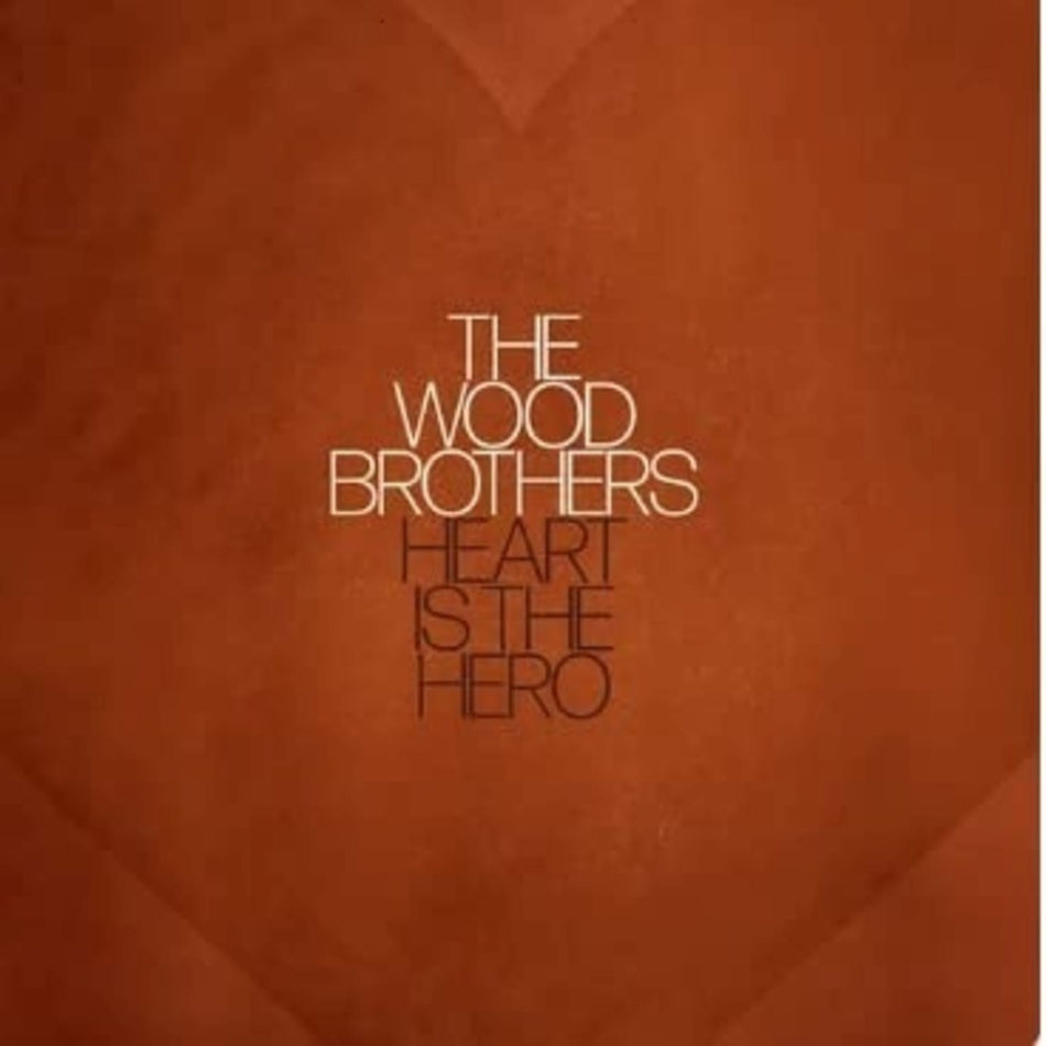 The Wood Brothers - Heart Is The Hero - [Vinyl]