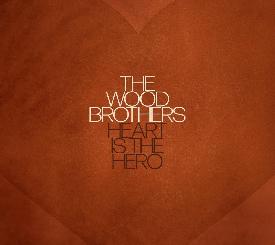 The Wood Brothers - Heart Is The Hero - [CD]