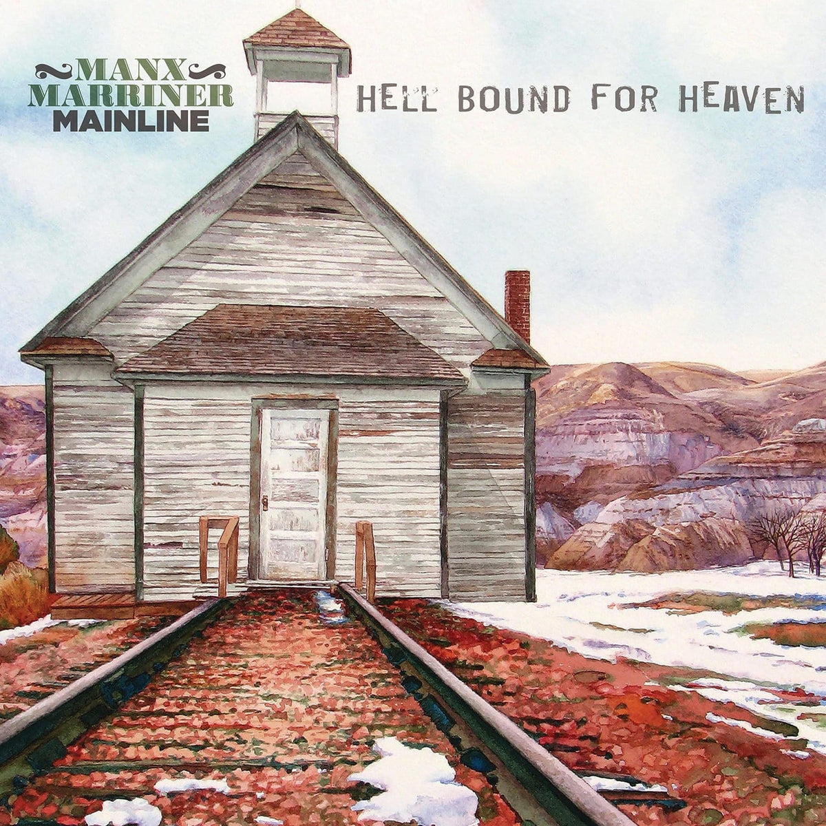 Manx Marriner Mainline - Hell Bound For Heaven - [Vinyl]
