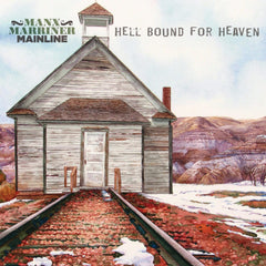 Manx Marriner Mainline - Hell Bound For Heaven - [Vinyl]