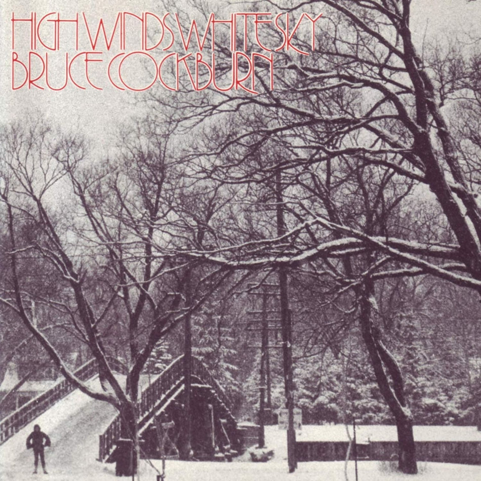 Bruce Cockburn - High Winds White Skies - [Vinyl]