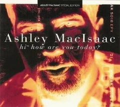 Ashley MacIsaac - Hi How Are You Today? - [CD]