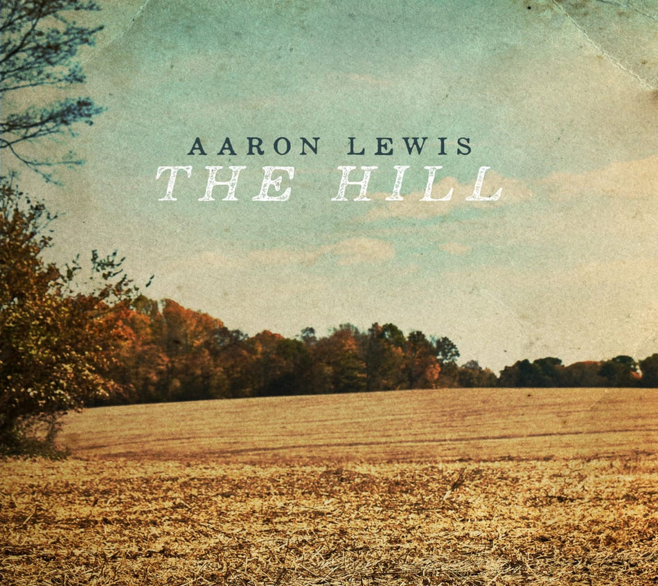 Aaron Lewis - The Hill - [CD]
