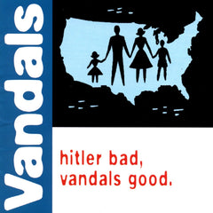 The Vandals - Hitler Bad, Vandals Good - [Vinyl]