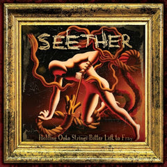 Seether - Holding Onto Strings Better Left To Fray - (Limited Edition) - [Vinyl]