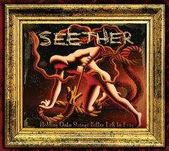 Seether - Holding Onto Strings Better Left to Fray - [CD]
