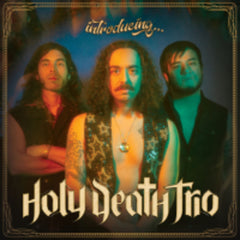 Holy Death Trio - Introducing... - [Vinyl]