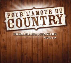 Pour L'Amour Du Country - HOMMAGE AUX PIONNIERS [ARTISTES VARIES] - [CD]