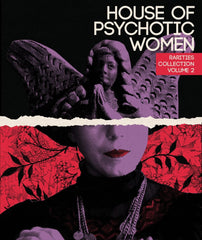 HOUSE OF PSYCHOTIC WOMEN: RARITIES COLLECTION VOLUME 2 - [Blu-ray]